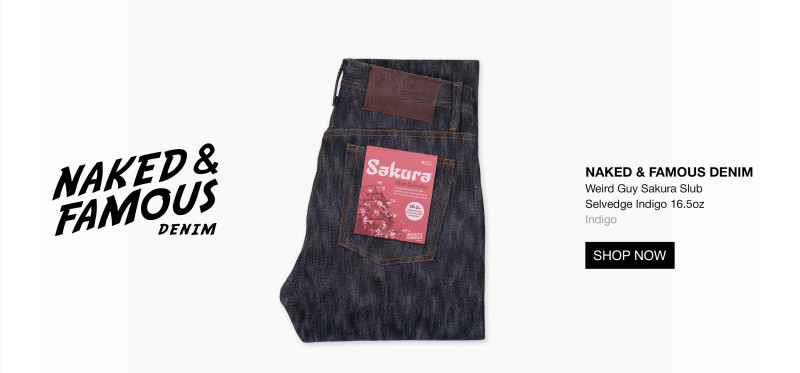https://www.cultizm.com/us/denim/jeans/42736/naked-famous-denim-weird-guy-sakura-slub-selvedge-indigo-16.5oz