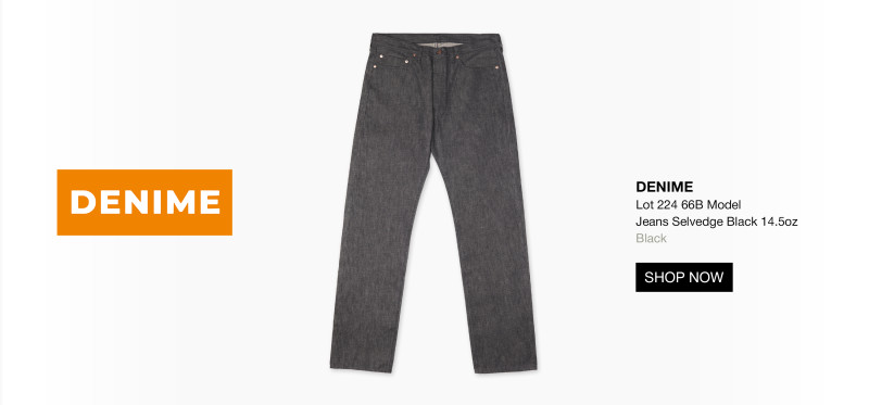 https://www.cultizm.com/us/denim/jeans/43458/denime-lot-224-66b-model-jeans-selvedge-black-14.5oz