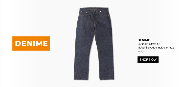 https://www.cultizm.com/us/denim/jeans/40015/denime-lot-220a-offset-xx-model-selvedge-indigo-14.5oz